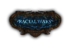 Racial Wars
